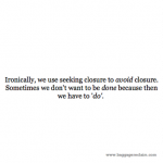 Getting Closure On Closure: We Cannot Always Get ALL Of The Answers