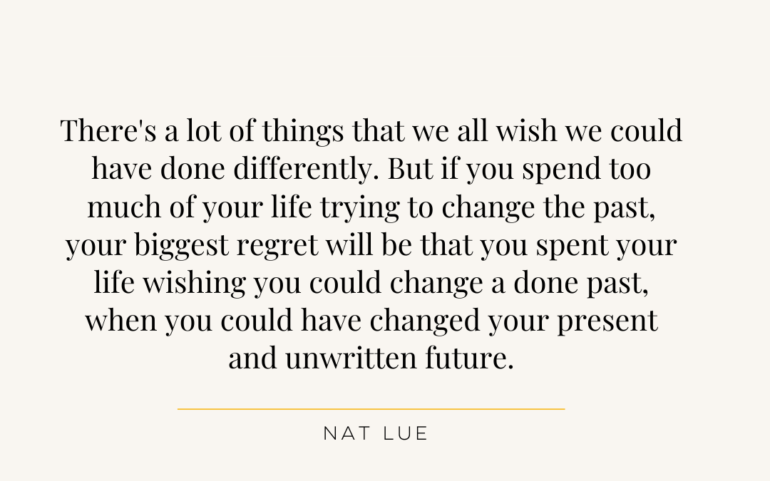 Life Experience Quotes : In the end, we'll regret things we didn't