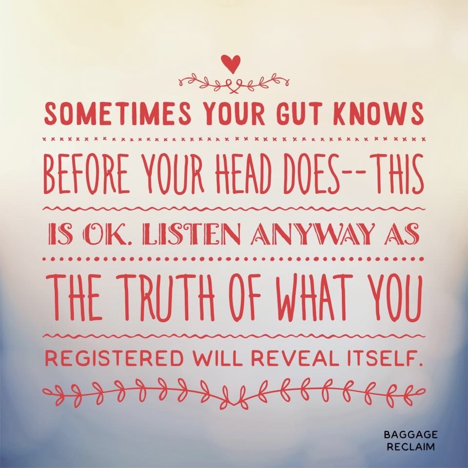 Have The Willingness To Listen To Your Gut
