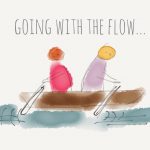 About Going With The Flow