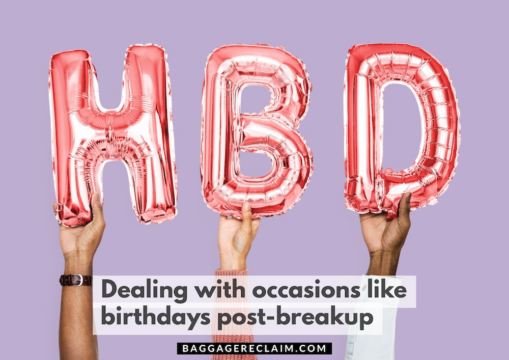 Excerpt from The No Contact Rule Dealing with occasions like birthdays post-breakup