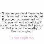 When we focus on what we deserved, we often get caught up in blaming our worth for why it didn't happen