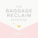 The Baggage Reclaim Sessions Podcast with Natalie Lue