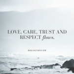 love, care, trust and respect flows