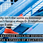 The 5 stages of relationships on The Baggage Reclaim Sessions podcast. Intensity isn't the same as intimacy. You can't force a stage 0-2 relationship to be a stage 5 one. Episode 123 on the 5 stages of relationships. Photo background is of someone in red trainers walking up the stairs. Photo by Lindsay Henwood on Unsplash