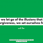 When we let go of the illusions that block our forgiveness, we set ourselves free. | The Baggage Reclaim Sessions Ep 136. All is forgiven?