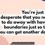 The Slippery Slope and slip 'n slide of boundaries. 'You're just not that desperate that you need to do away with your boundaries just so that you can get another date.' The Baggage Reclaim Sessions podcast episode 146