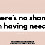 There's no shame in having needs. The Baggage Reclaim Sessions podcast about emotional needs.
