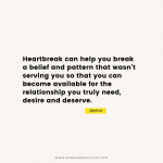 Heartbreak can help you break a belief and pattern that wasn’t serving you so that you can become available for the relationship you truly need, desire and deserve. By Natalie Lue Baggage Reclaim