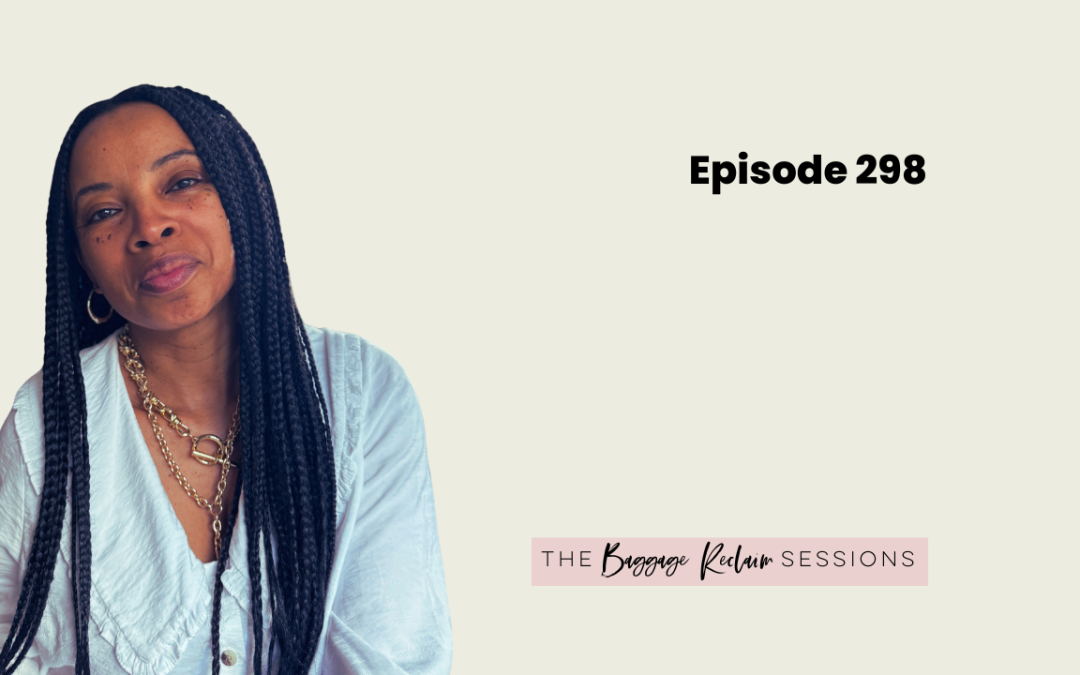 Episode 298 The Baggage Reclaim Sessions with Natalie Lue banner. Natalie Lue in a white blouse and chunky gold chain with braids in her hair.