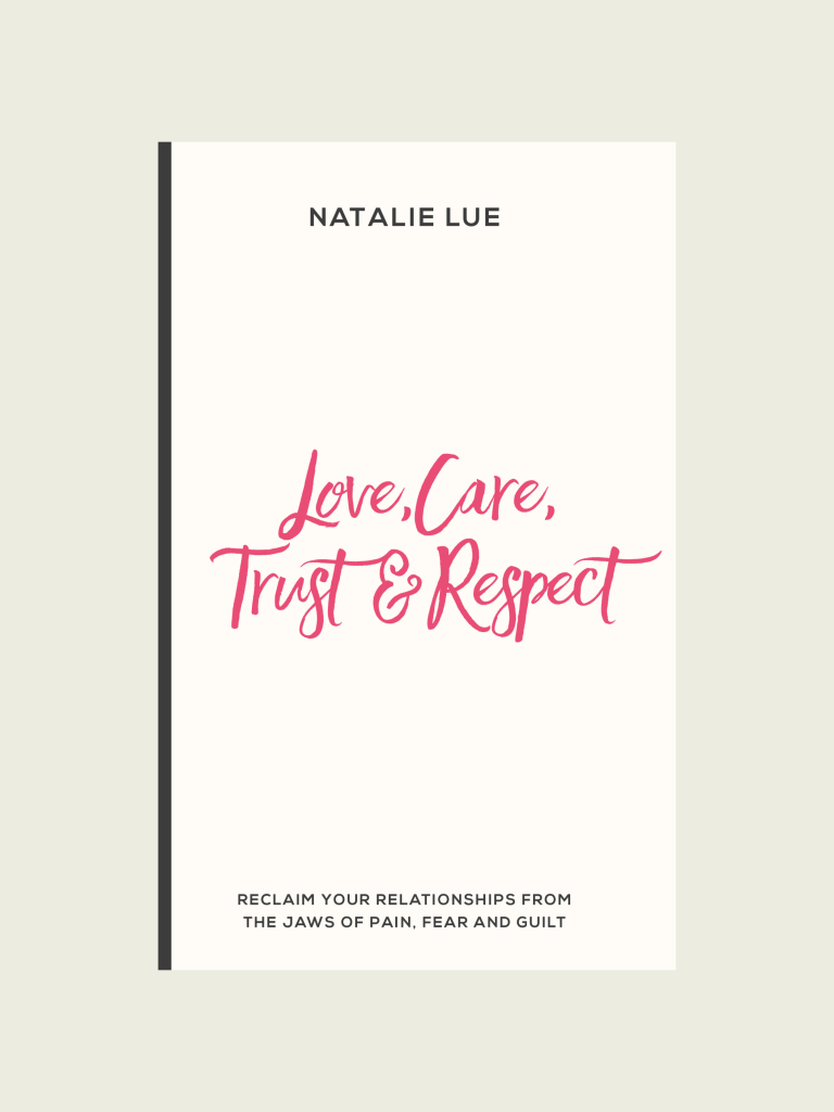 Love, Care, Trust & Respect book by Natalie Lue